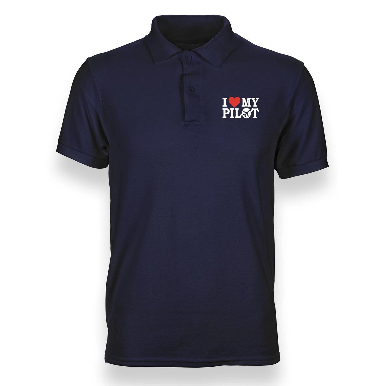 I LOVE MY PILOT POLO SHIRT THE AV8R