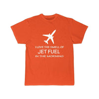 Thumbnail for I LOVE THE SMELL OF JET FUEL IN THE MORNING DESIGNED T SHIRT THE AV8R