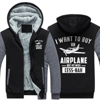 Thumbnail for I WANT TO BUY AN AIRPLANE BUT MY WIFE CESS-NAH ZIPPER SWEATER THE AV8R