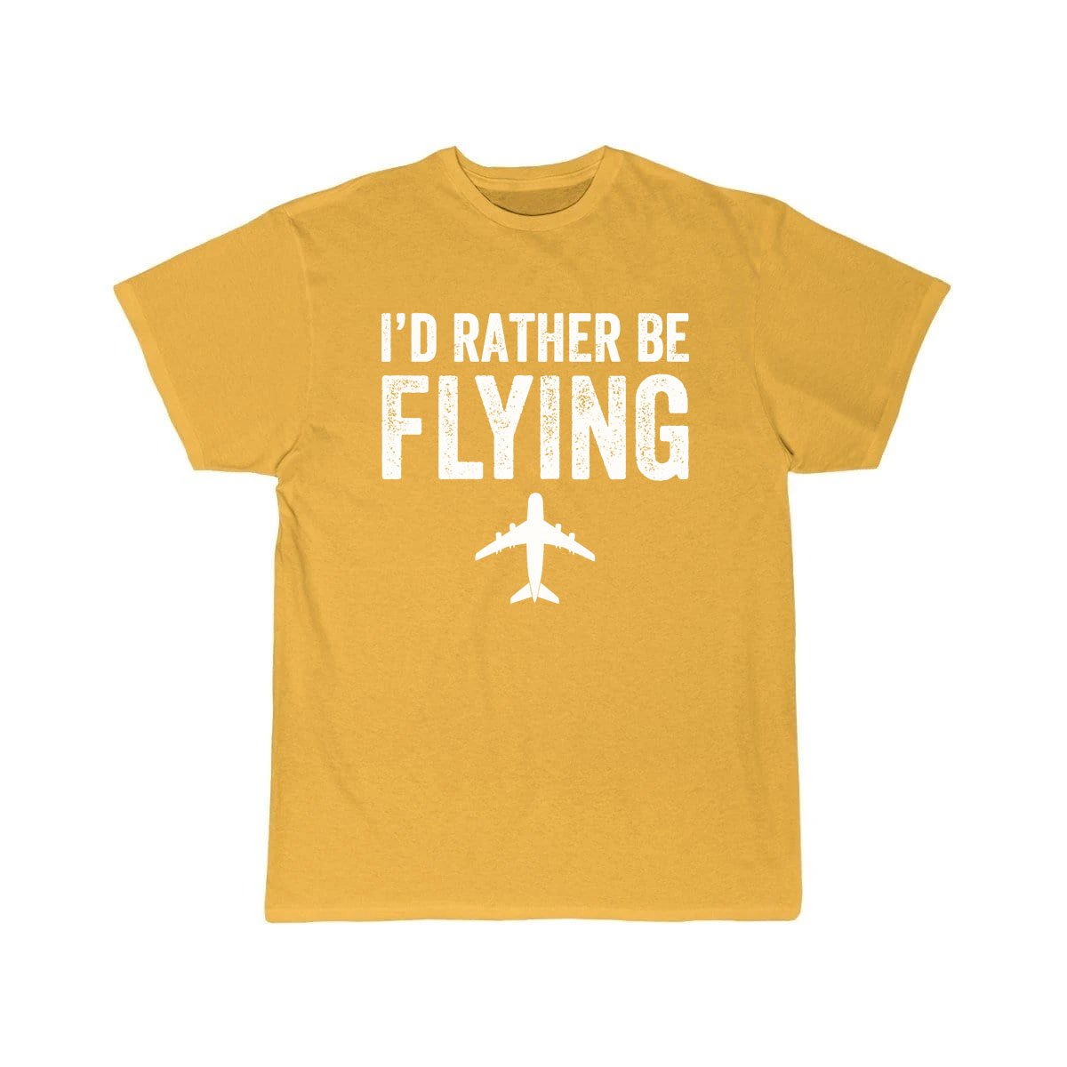 I&#39;D RATHER BE FLYING ESSENTIAL T-SHIRT THE AV8R