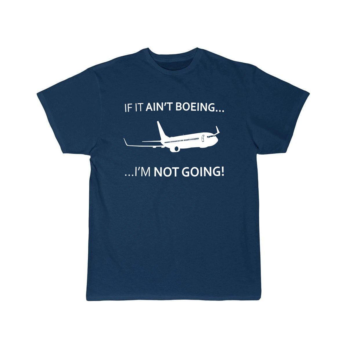 IF IT AIN'T B---I'M NOT GOING T SHIRT THE AV8R