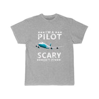 Thumbnail for I'M A PILOT  SCARY ISN'T IT T SHIRT THE AV8R