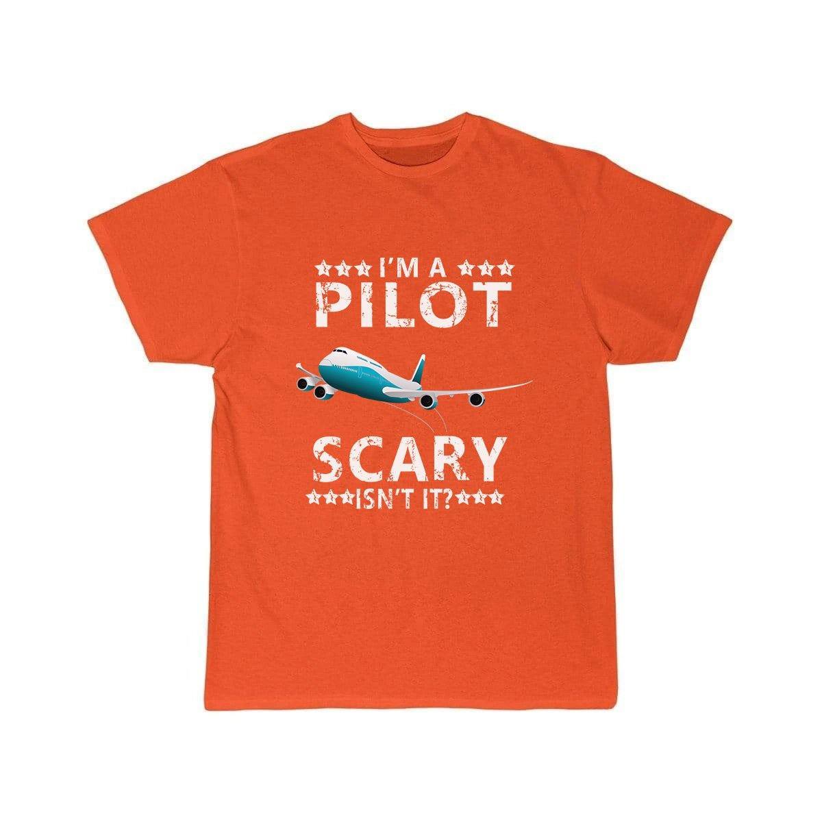 I'M A PILOT  SCARY ISN'T IT T SHIRT THE AV8R