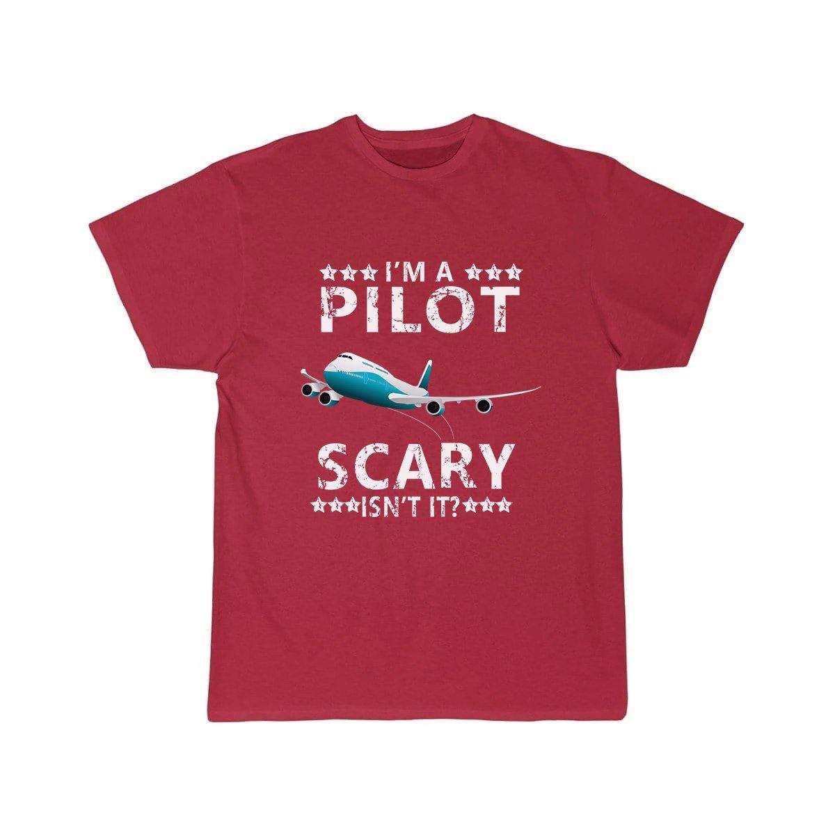 I'M A PILOT  SCARY ISN'T IT T SHIRT THE AV8R