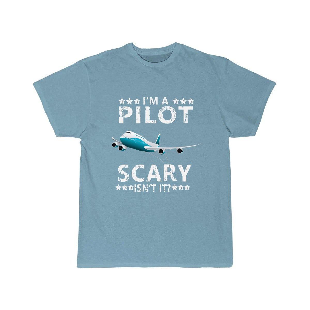 I'M A PILOT  SCARY ISN'T IT T SHIRT THE AV8R