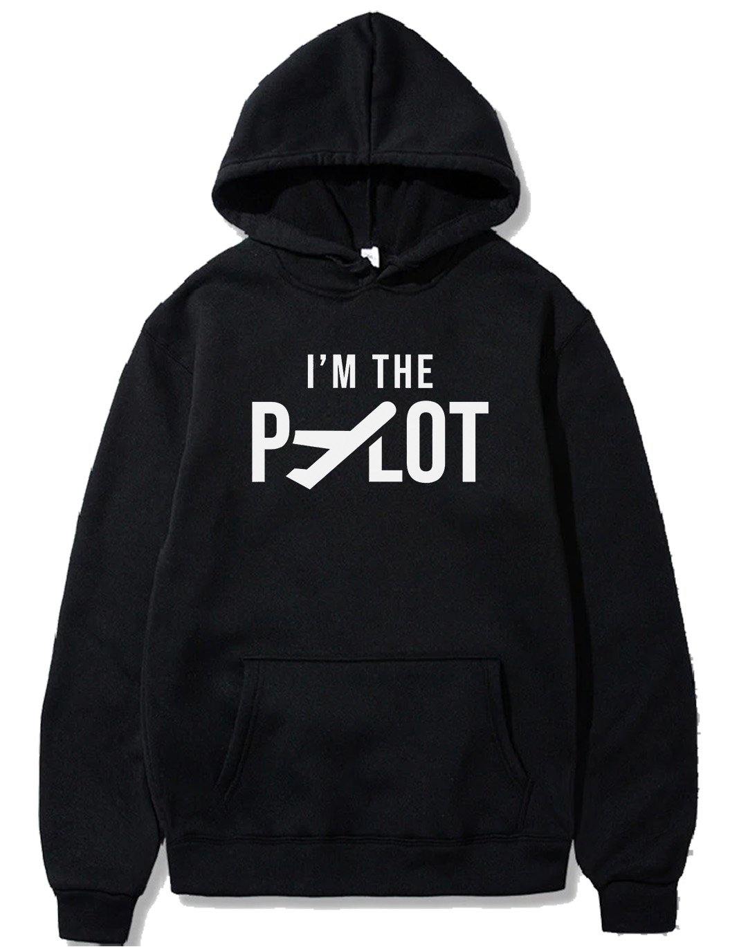 I'M THE PILOT DESIGNED PULLOVER THE AV8R