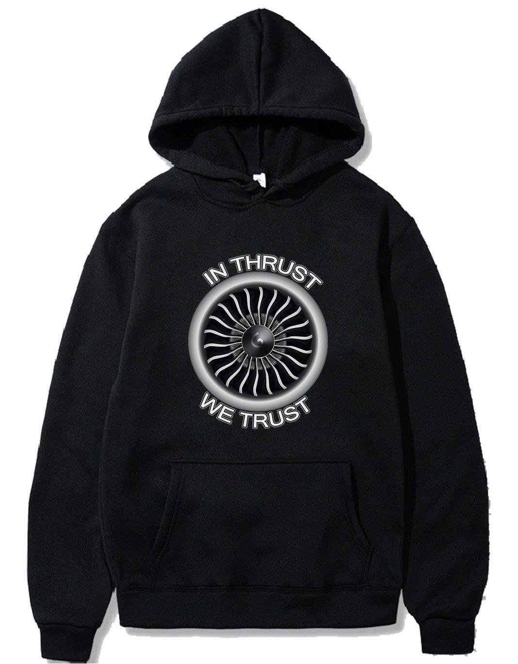 IN THRUST WE TRUST PULLOVER THE AV8R