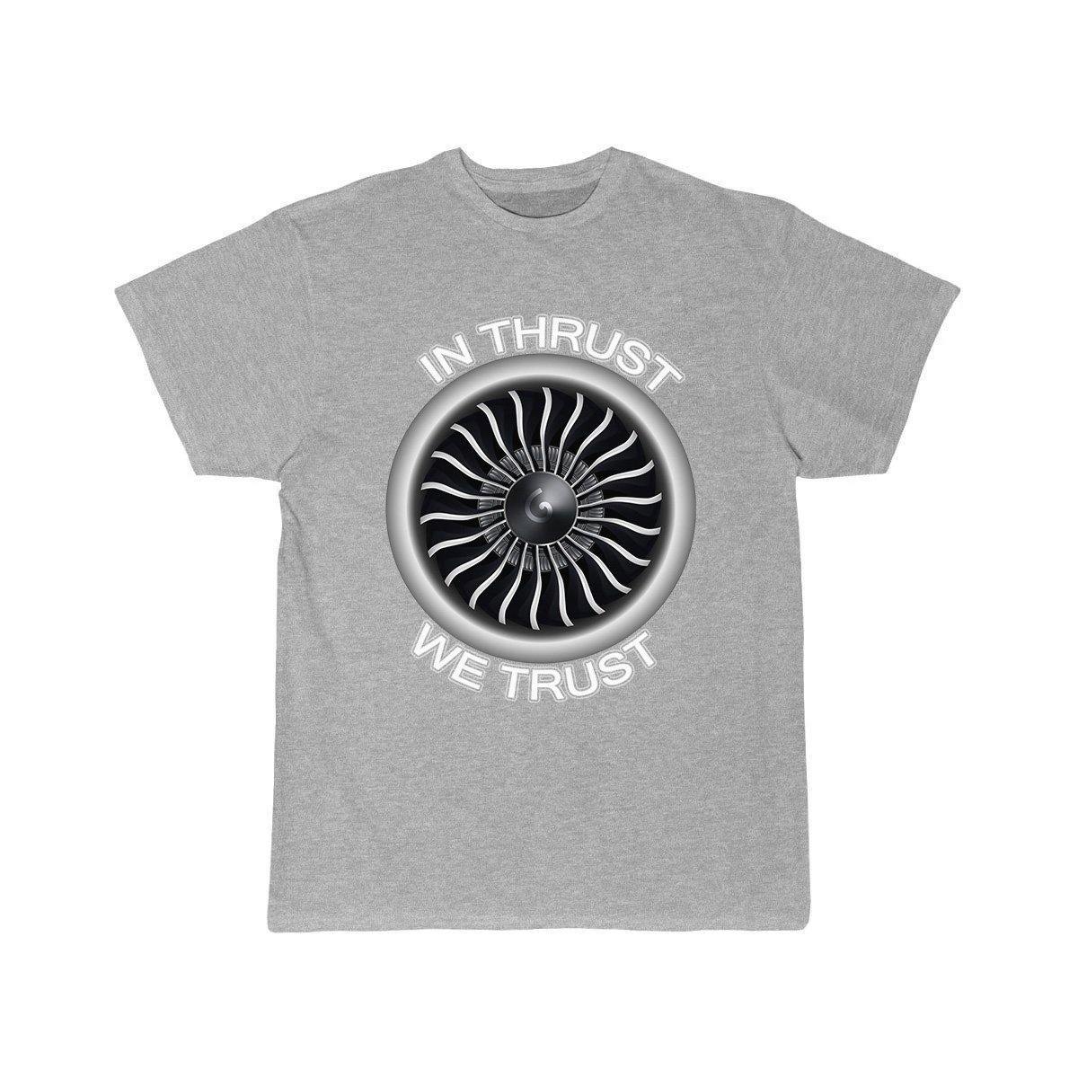 IN THRUST WE TRUST T SHIRT THE AV8R