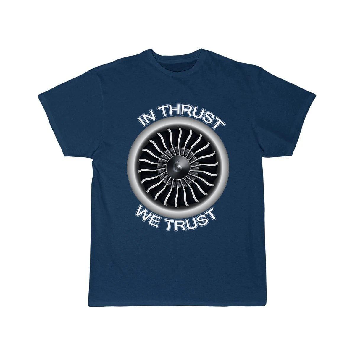 IN THRUST WE TRUST T SHIRT THE AV8R