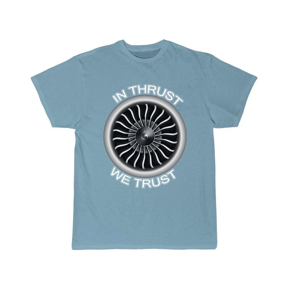 IN THRUST WE TRUST T SHIRT THE AV8R