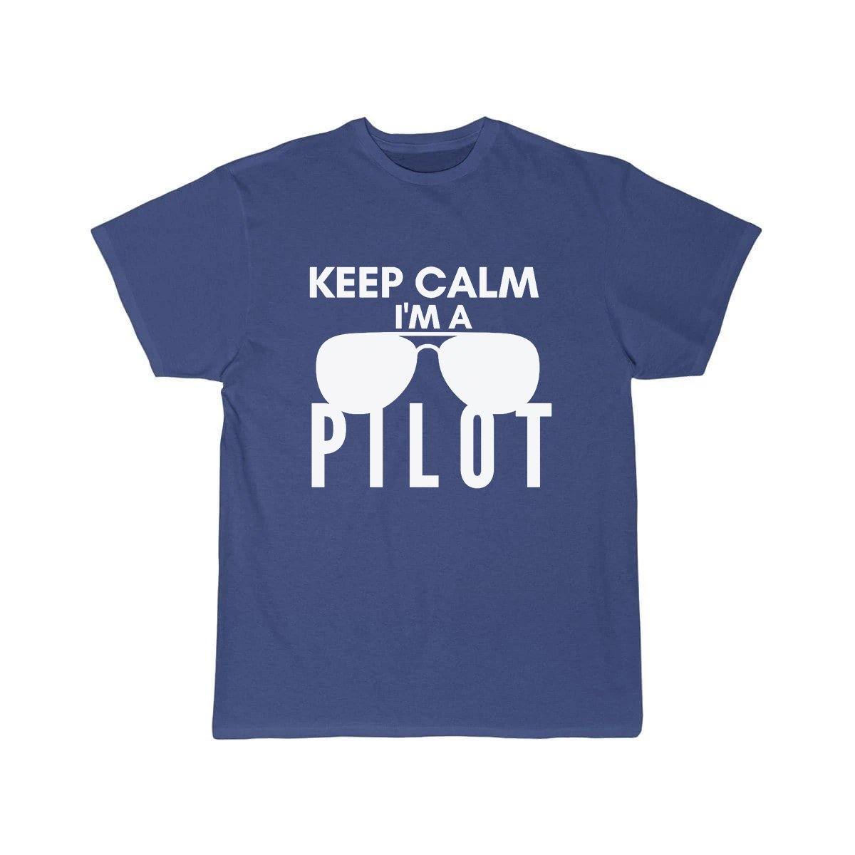 KEEP CALM I'M A PILOT  T SHIRT THE AV8R