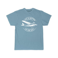 Thumbnail for LIFE IS BETTER IN THE SKY T-SHIRT, FLYING PILOT TSHIRT GIFT CLASSIC T-SHIRT THE AV8R