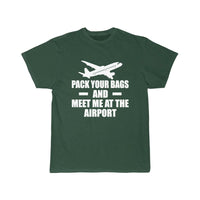 Thumbnail for PACK YOUR BAGS AND MEET ME AT THE AIRPORT T SHIRT THE AV8R