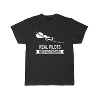 Thumbnail for REAL PILOT NEED NO ENGINES T SHIRT THE AV8R