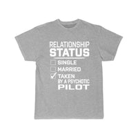 Thumbnail for RELATIONSHIP STATUS TAKEN PSYCHOTIC PILOT T SHIRT THE AV8R