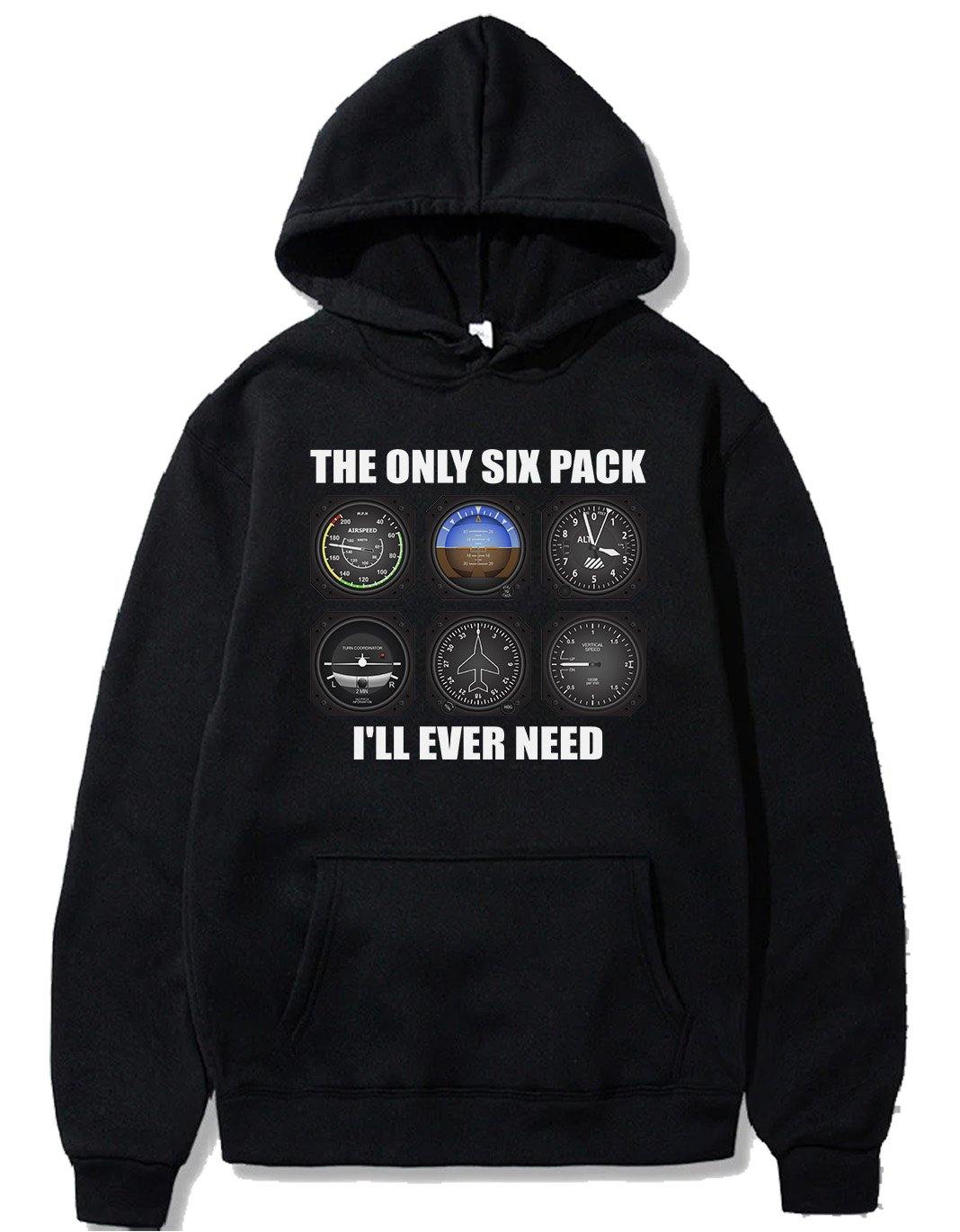 THE ONLY SIX PACK I'LL EVER NEED PULLOVER THE AV8R