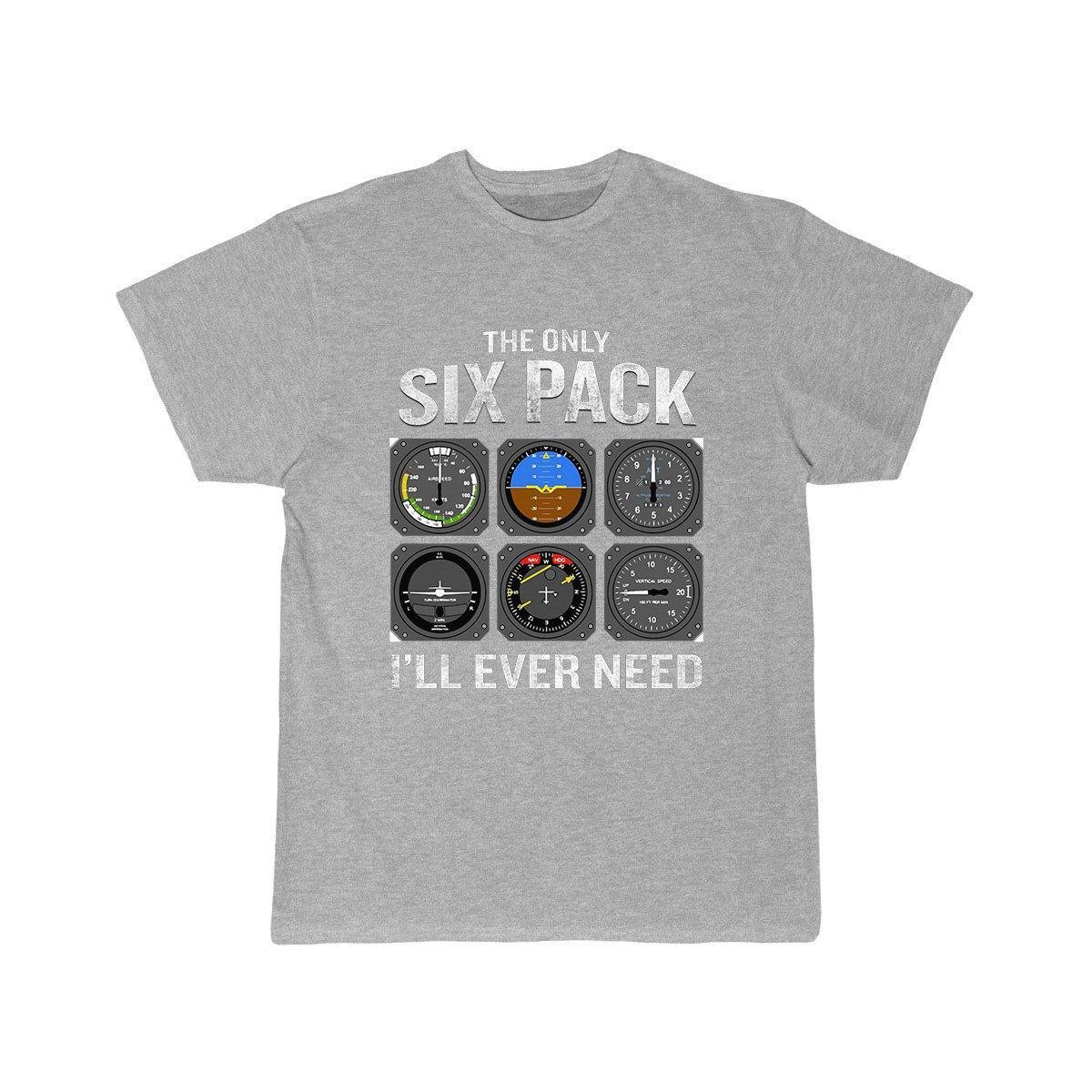 THE ONLY SIX PACK I'LL EVER NEED T SHIRT THE AV8R