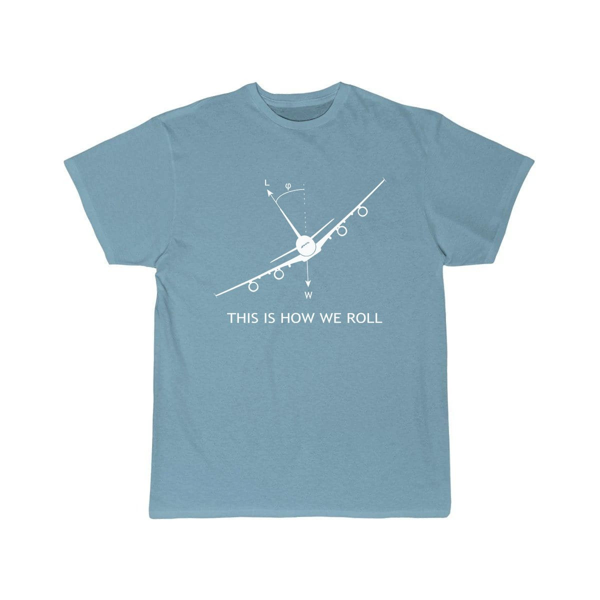 THIS IS HOW WE ROLL AIRBUS A380 DESIGNED T SHIRT45454777 THE AV8R