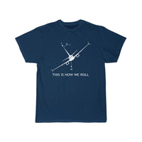 Thumbnail for THIS IS HOW WE ROLL B737 DESIGNED T SHIRT THE AV8R