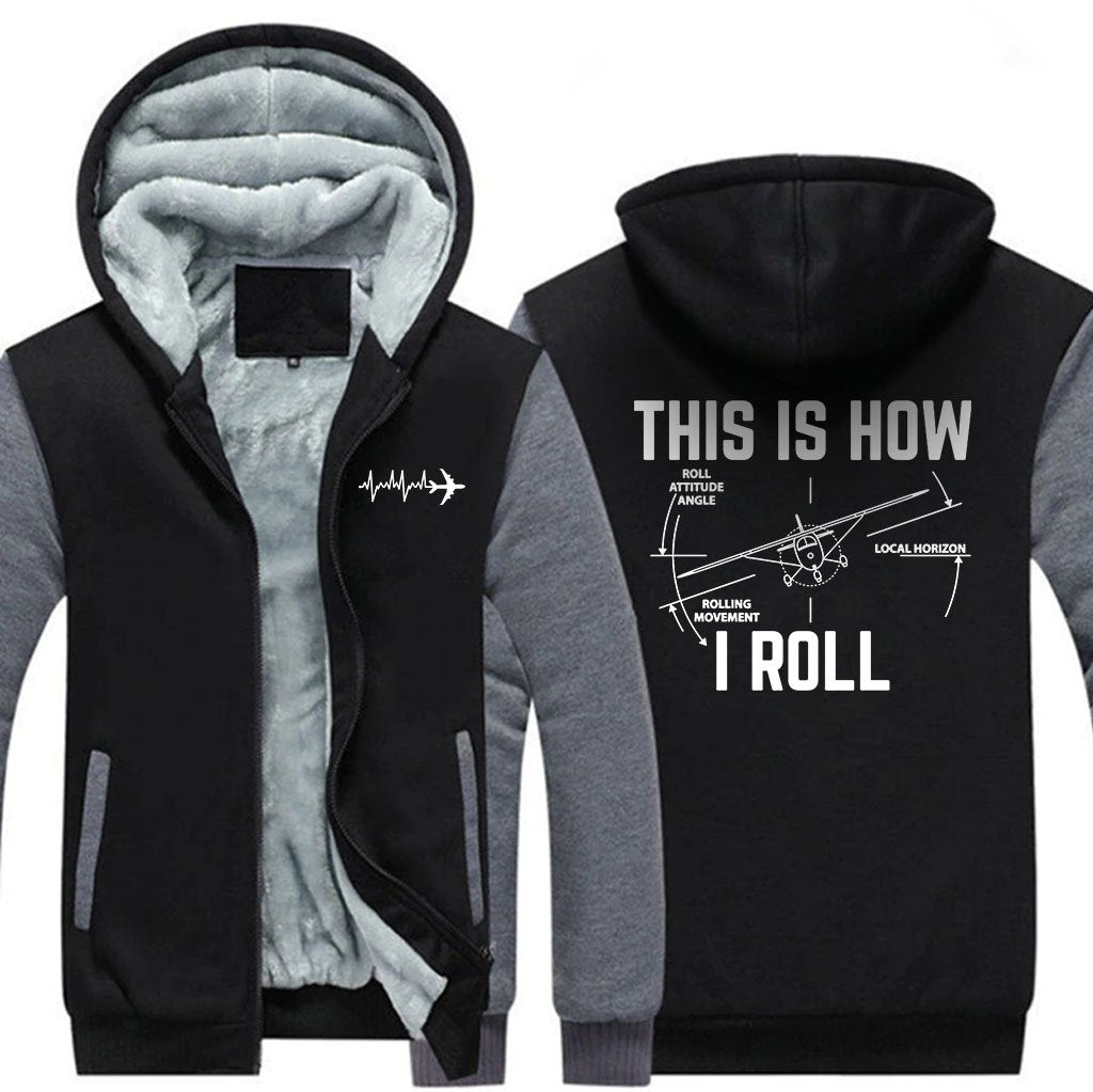 THIS IS HOW WE ROLL DESIGNED ZIPPER SWEATER THE AV8R