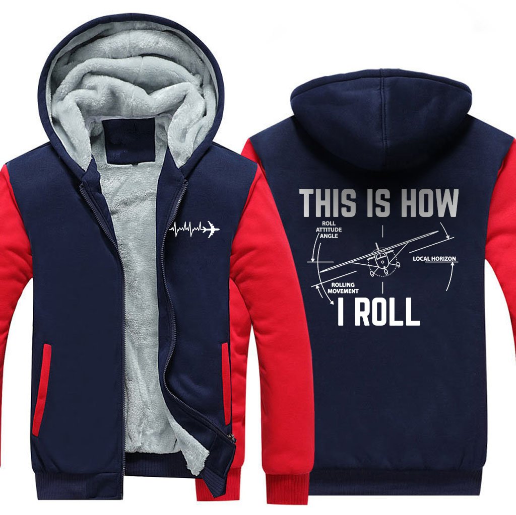 THIS IS HOW WE ROLL DESIGNED ZIPPER SWEATER THE AV8R