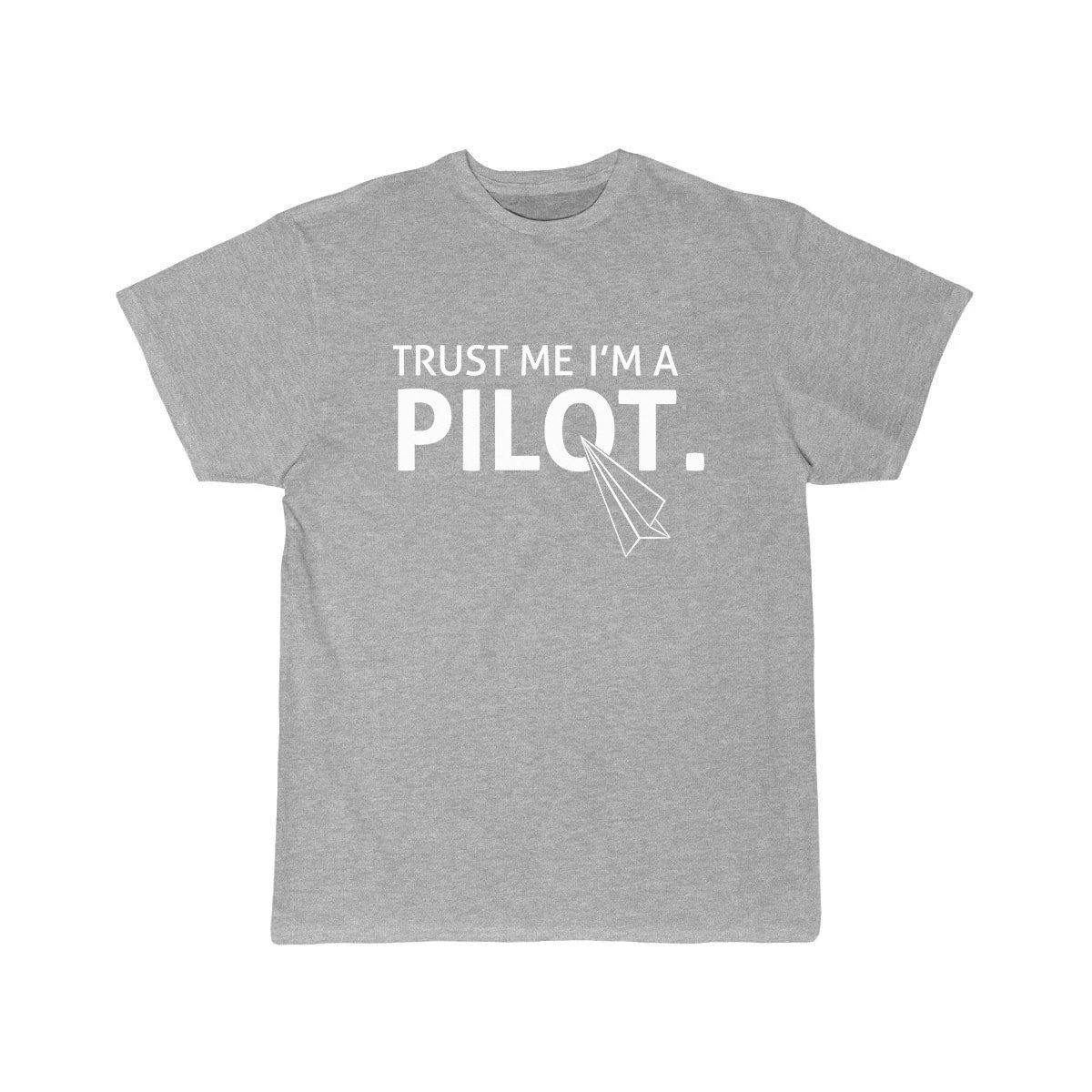 TRUST ME I'M A PILOT  T SHIRT THE AV8R