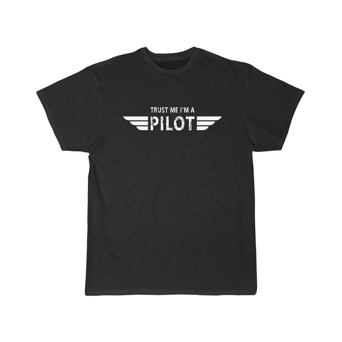 TRUST ME I'M A PILOT  T SHIRT THE AV8R