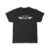 Thumbnail for TRUST ME I'M A PILOT  T SHIRT THE AV8R