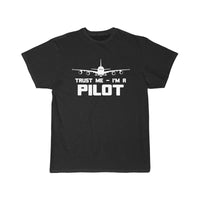 Thumbnail for TRUST ME I'M A PILOT  T SHIRT THE AV8R