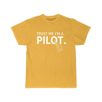 Thumbnail for TRUST ME I'M A PILOT  T SHIRT THE AV8R