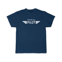 Thumbnail for TRUST ME I'M A PILOT  T SHIRT THE AV8R