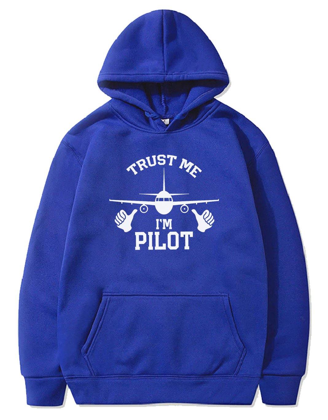 TRUST ME I'M PILOT DESIGNED PULLOVER THE AV8R