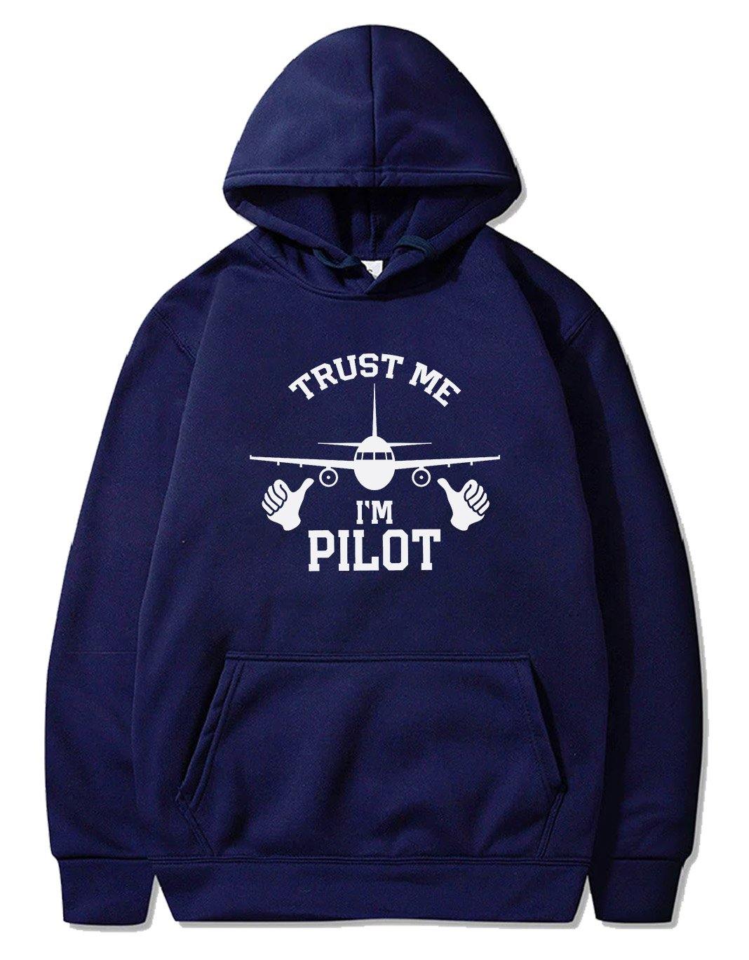 TRUST ME I'M PILOT DESIGNED PULLOVER THE AV8R