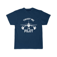 Thumbnail for TRUST ME I'M PILOT T SHIRT THE AV8R