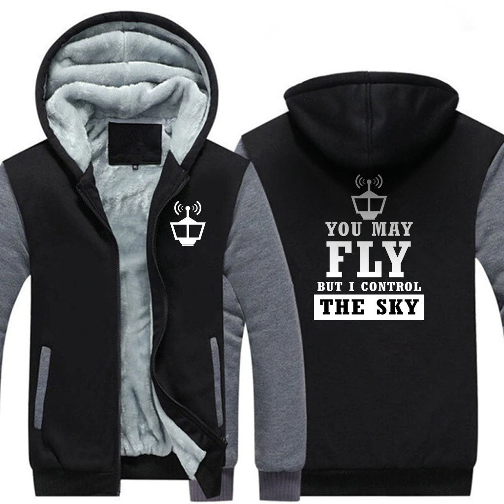 YOU MAY FLY BUT I CONTROL THE SKY ZIPPER SWEATER THE AV8R