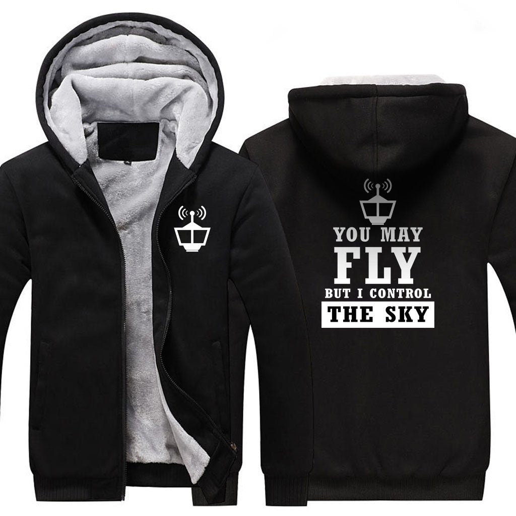 YOU MAY FLY BUT I CONTROL THE SKY ZIPPER SWEATER THE AV8R